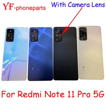AAAA איכות Xiaomi Redmi הערה 11 Pro 5G 21091116I 2201116SG בחזרה את מכסה הסוללה עם עדשת המצלמה דיור מקרה חלקי תיקון