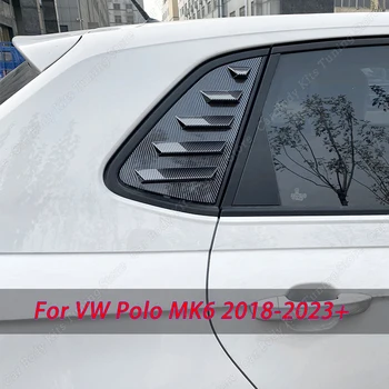 עבור פולקסווגן פולו MK6 2018-2023+ 2Pcs המכונית חלון אחורי התריס לכסות לקצץ חלון צוהר צד פתח מדבקות ערכות גוף שינוי